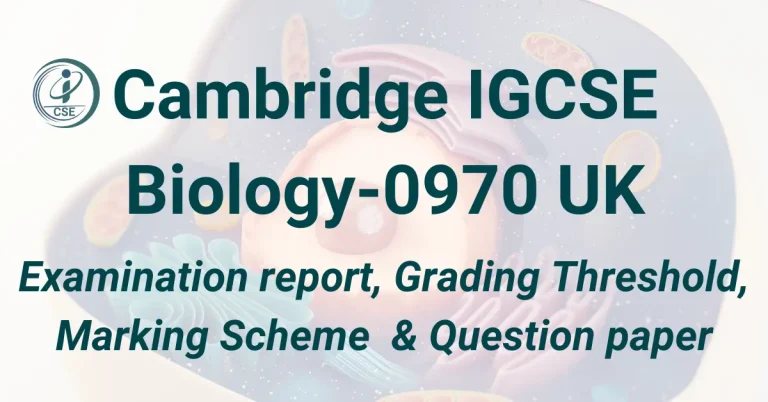 Cambridge IGCSE Biology-0970 (9 – 1) UK Past papers