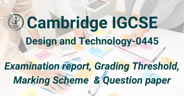 Cambridge IGCSE Design and Technology-0445 Past papers