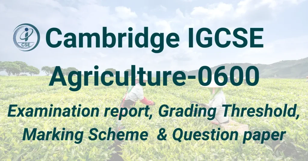 IGCSE Agriculture-0600 Cambridge past papers